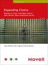 Expanding Choice (eBook): Moving to Linux and Open Source With Novell Open Enterprise Server